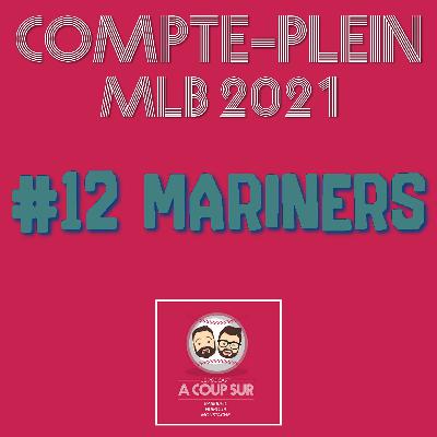 Saison 2021 - Seattle Mariners - Compte Plein