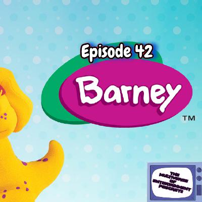 Episode 42:- Barney & Friends Episode 42:- Barney & Friends