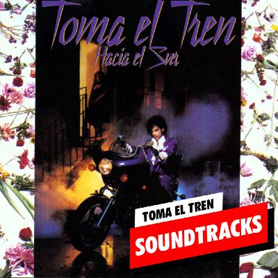 Toma el Tren Soundtracks #3: Purple Rain