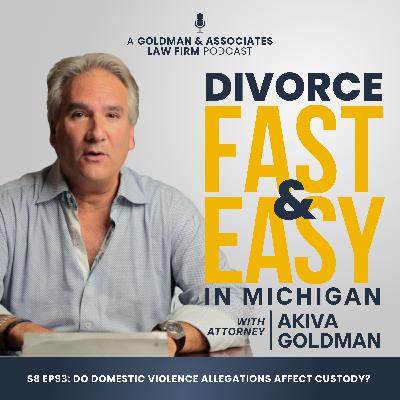 S8 Ep93: Do Domestic Violence Allegations Affect Custody? S8 Ep93: Do Domestic Violence Allegations Affect Custody?