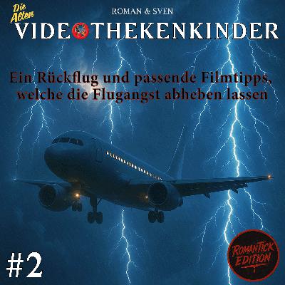 RomanTICK Edition #2 - Ein Rückflug und passende Filmtipps, welche die Flugangst abheben lassen