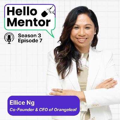 S3, E7 | Build Tech the Easy Way: Inside Orangeleaf Consulting with Ellice Ng