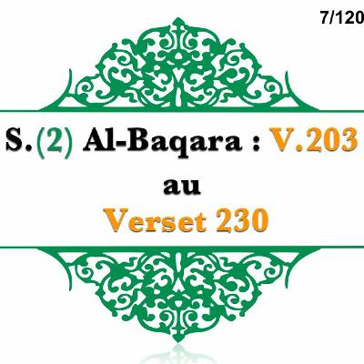 Chapitre 7 Sourate 2 Al - Baqara V 203 Au V 230 Chapitre 7 Sourate 2 Al - Baqara V 203 Au V 230