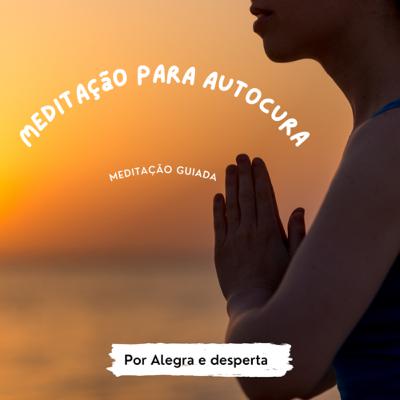 Meditação guiada para autocura