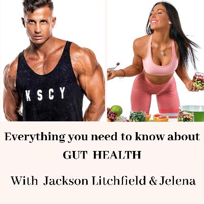 Everything you need to know about GUT HEALTH with Jackson Litchfield