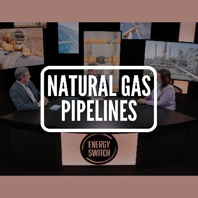 Natural Gas Pipelines