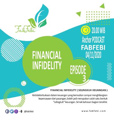Financial Infidelity - Bagian 3