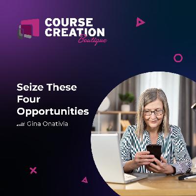 #235: Seize These Four Opportunities #235: Seize These Four Opportunities