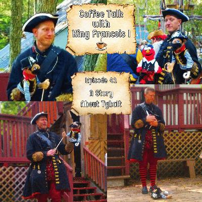 Episode 41 - A Story About Tybalt