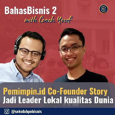 #BahasBisnis2: Interview dengan Co-Founder Pemimpin.id (menjadi Leader dalam bisnis anda) #BahasBisnis2: Interview dengan Co-Founder Pemimpin.id (menjadi Leader dalam bisnis anda)