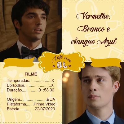 0070 | Vermelho, Branco e Sangue Azul: a fórmula ocidental