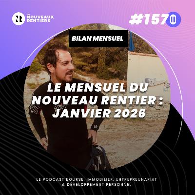 #157 Le mensuel du Nouveau Rentier - Janvier 2026 : performances bourse, crypto, immobilier et objectifs de l'année #157 Le mensuel du Nouveau Rentier - Janvier 2026 : performances bourse, crypto, immobilier et objectifs de l'année