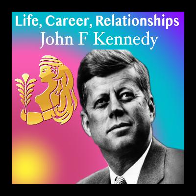 Life, Career and Relationships - John F Kennedy - A Vedic Astrology Case Study