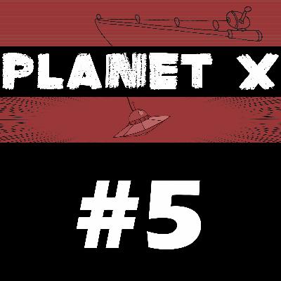Planet X Afsnit 5: Revenge of Dr. X Planet X Afsnit 5: Revenge of Dr. X