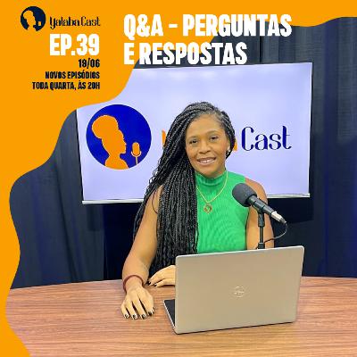 Ep 39 - Yalabá Cast | Como ser estratégico no atendimento ao cliente