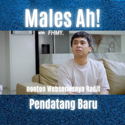 Webseries Webseriesnya Radit : Pendatang Baru