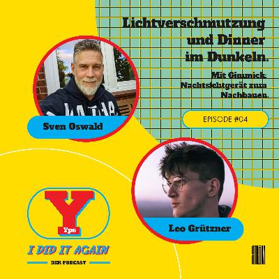 S1 #04 Lichtverschmutzung und Dinner im Dunkeln