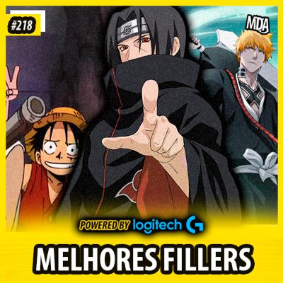 MDA #218 - MELHORES FILLERS