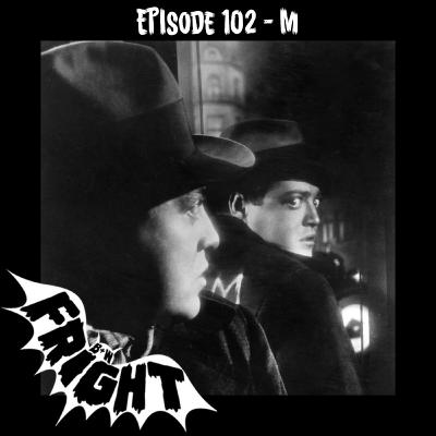 Episode 102: M Episode 102: M