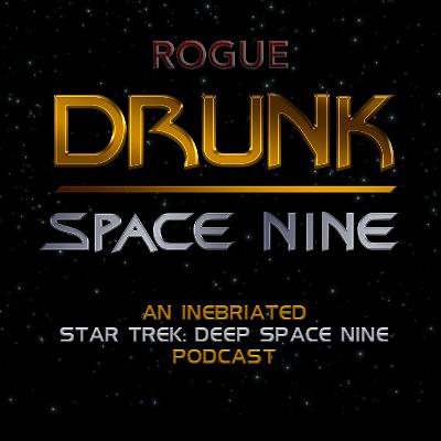 Drunk Space Nine S3E1-2: The Search