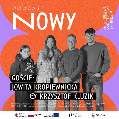 MŁODOŚĆ kontra DOŚWIADCZENIE?- Jowita Kropiewnicka i Krzysztof Kluzik - NOWY podcast #3