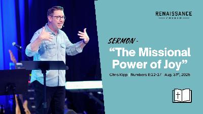 The Missional Power of Joy | Chris Kipp