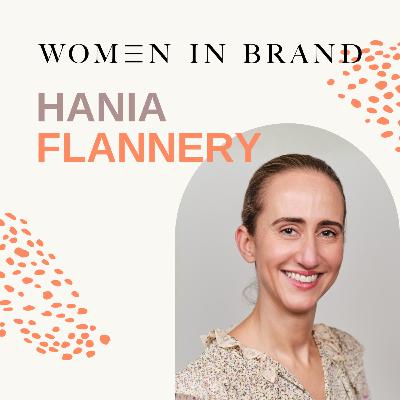 The changing face of beauty branding with Hania Flannery