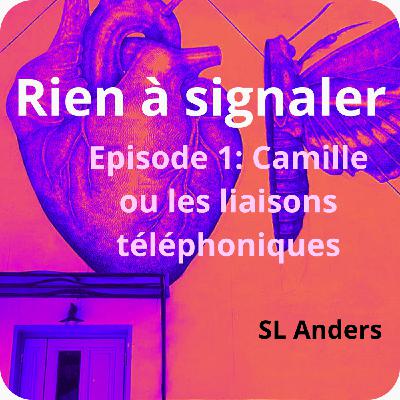 Camille ou les liaisons téléphoniques