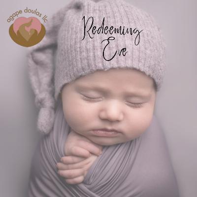 Redeeping Eve Ep4: Redemption and Abortion, Part 2