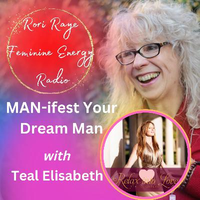 MAN-ifest Your Dream Man with RRCT Alumni Teal Elisabeth