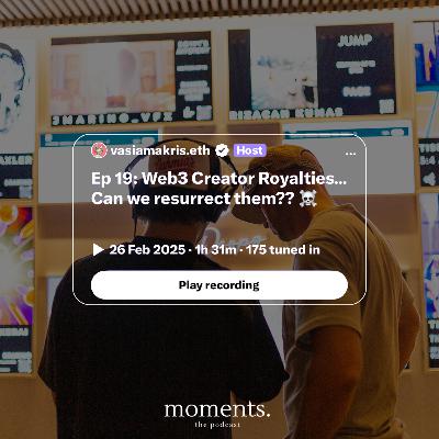 Ep 19: Web3 Creator Royalties…Can we resurrect them?? Ep 19: Web3 Creator Royalties…Can we resurrect them??