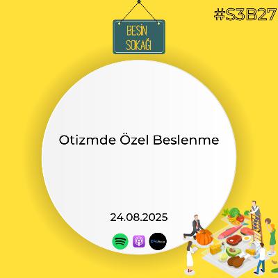 Otizmde Özel Beslenme Otizmde Özel Beslenme