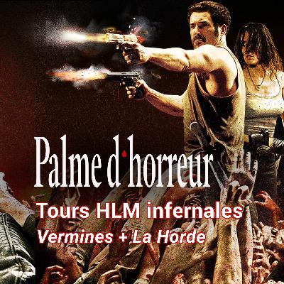 Tours HLM infernales : Vermines + La Horde