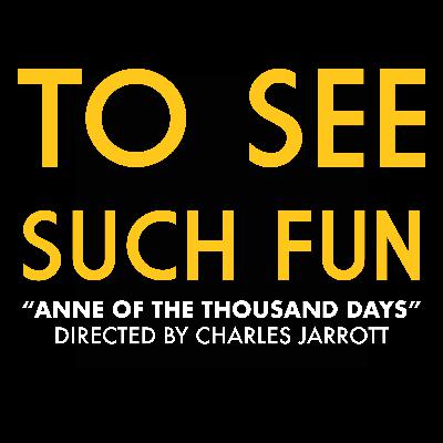 "Anne of the Thousand Days" (Dir. Charles Jarrott)