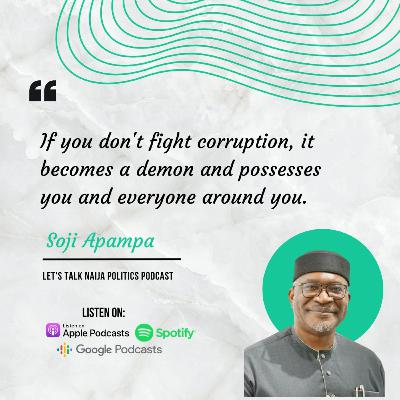 Soji Apampa - The Role of Integrity & Ethics in Nigeria's Governance (Episode 18)