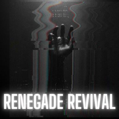 #93 RENEGADE REVIVAL: Shifting to a Higher Level with Pops.