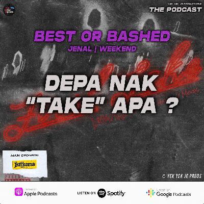 Depa Nak “Take” Apa ?
