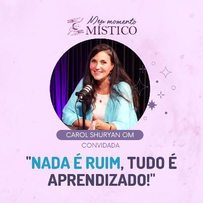 133 | Entre mundos e dimensões: o despertar da nova humanidade, com Carol Shuryan OM