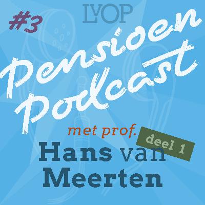 #3 Over juristerij en wat Europa betekent voor je pensioen met prof. Hans van Meerten (deel 1)