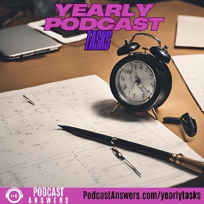 Yearly Tasks to Elevate Your Podcast