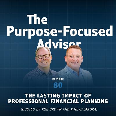 The Lasting Impact of Professional Financial Planning