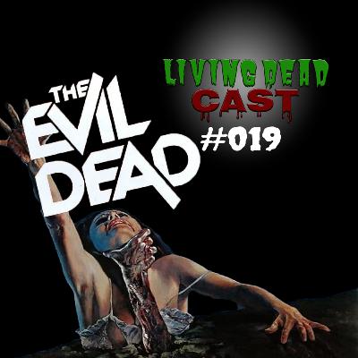 LDC #19 - The Evil Dead (1981)