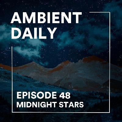 Episode 48  - Midnight Stars