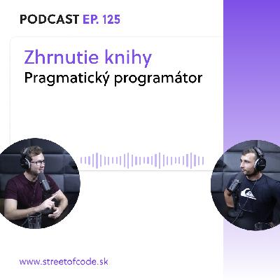 Ep. 125 – Zhrnutie knihy Pragmatický programátor