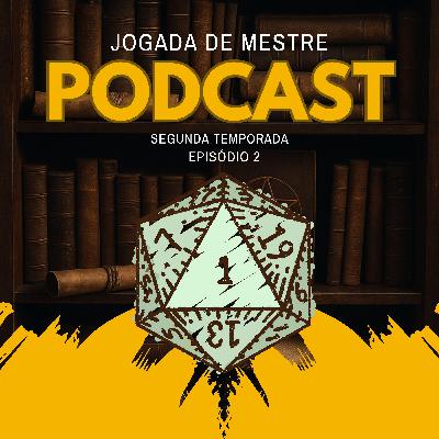 Jogada de Mestre - 2a Temporada - Profissão RPG, Mothership e perrengues da vida real Jogada de Mestre - 2a Temporada - Profissão RPG, Mothership e perrengues da vida real