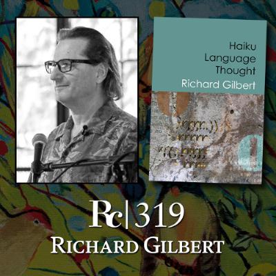 ep. 319 - Richard Gilbert ep. 319 - Richard Gilbert
