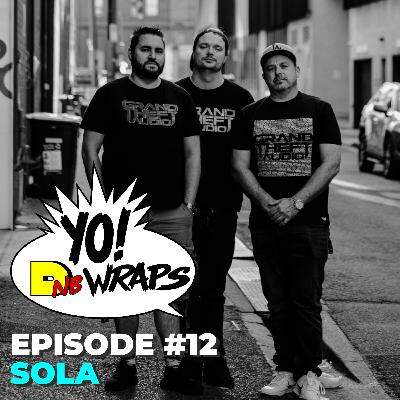 Yo! DNB Wraps 012- Sola Interview (Hosted by Lee UHF) (Audio Version)