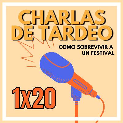 COMO SOBREVIVIR A UN FESTIVAL | Episodio 1x20 COMO SOBREVIVIR A UN FESTIVAL | Episodio 1x20