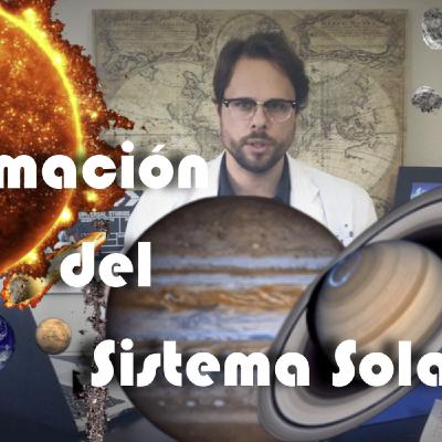 Sistema Solar, formación y componentes Sistema Solar, formación y componentes