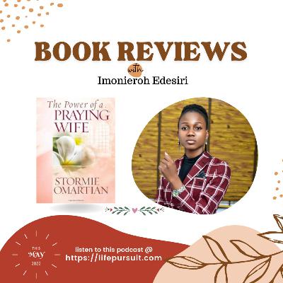 Power of A Praying Wife || Stormie Omartian|| May Book Review 2022